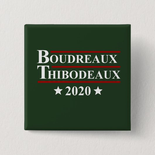 Boudreaux en Thibodeaux 2020 Funny Cajun Verkiezin Vierkante Button 5,1 Cm (Voorkant)