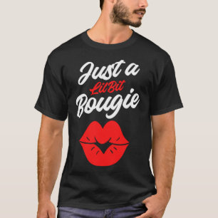 Bougie Lips Humor Citaten Boujie Fancy Classy Pers T-shirt