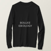 BOUJEE IDEOLOGIE T-SHIRT (Design voorkant)