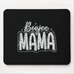 Boujee mama moeder leven grappige moederdag muismat
