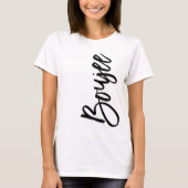 Boujee Popular Quote Black Artsy Typography Gezegd T-shirt (Voorkant)
