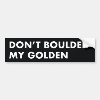 Boulder My Golden Bumpersticker niet