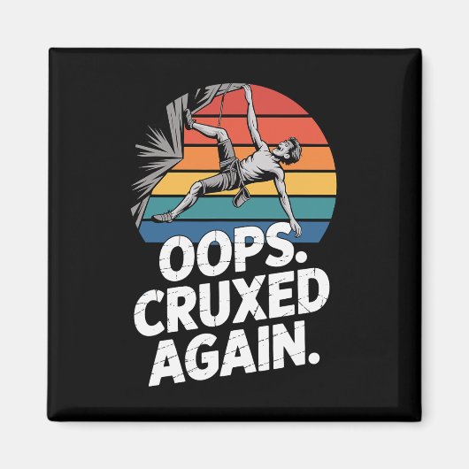 Boulder Oeps Cruxed Again Grappig Klimmen Magneet (Voorkant)