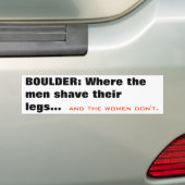 BOULDER: Waar de mannen hun benen scheren... en... Bumpersticker (Op auto)