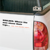 BOULDER: Waar de mannen hun benen scheren... en... Bumpersticker (Op Truck)