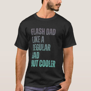 Boulderen Flash Papa Als Een Regelmatige Papa Boul T-shirt