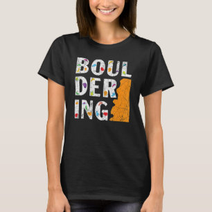 Boulderer Rock Climate bergbeklimmering Bouldering T-shirt