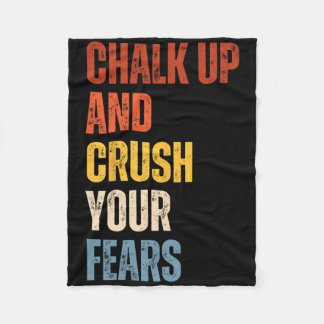 Bouldering Chalk Up And Crush Your Fears Boulderer Fleece Deken