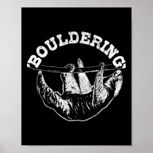 Bouldering Luiaard Grappig Klimmen Klimmer Boulder Poster
