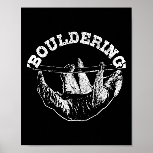 Bouldering Luiaard Grappig Klimmen Klimmer Boulder Poster (Voorkant)