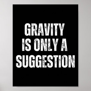 Bouldering Zwaartekracht Is Alleen Een Suggestie B Poster