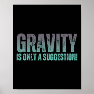 Bouldering Zwaartekracht Is Alleen Een Suggestie B Poster
