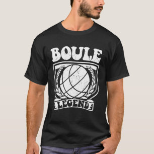 Boule Legend Ballen voor Boulder Petanque Boules B T-shirt