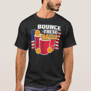 Bounce deze ballen U2013 4th of Juli Verenigde Sta T-shirt