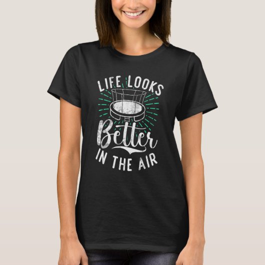 Bounce Jump Life looks better in the Air Trampolin T-shirt (Voorkant)