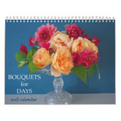 Bouquets for Days Floral Wall Calendar Kalender (Hoes)