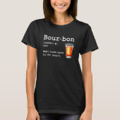 Bourbon Definitie Magisch Bruin Water Voor Pretmen T-shirt (Voorkant)