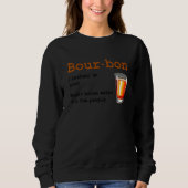 Bourbon Definition Magic Brown Water For Fun Peopl Trui (Voorkant)