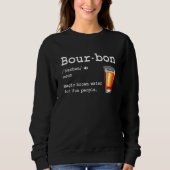 Bourbon Definition Magic Brown Water For Fun Peopl Trui (Voorkant)