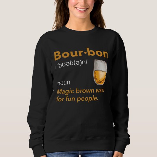 Bourbon Definition Whiskey Drinking Quote  Idea  1 Trui (Voorkant)