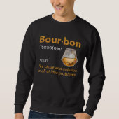 Bourbon Definition Whiskey Drinking Quote  Idea  3 Trui (Voorkant)
