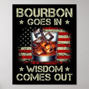 Bourbon erin, wijsheid eruit Whiskey Usa-vlag Poster