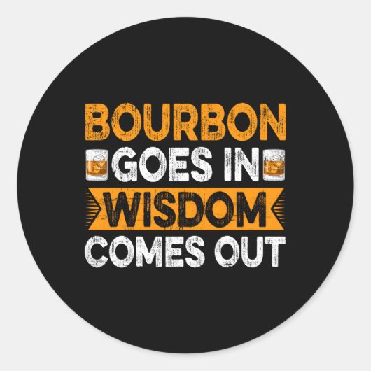 Bourbon gaat in wijsheid komt uit Bourbon drinker Ronde Sticker (Voorkant)