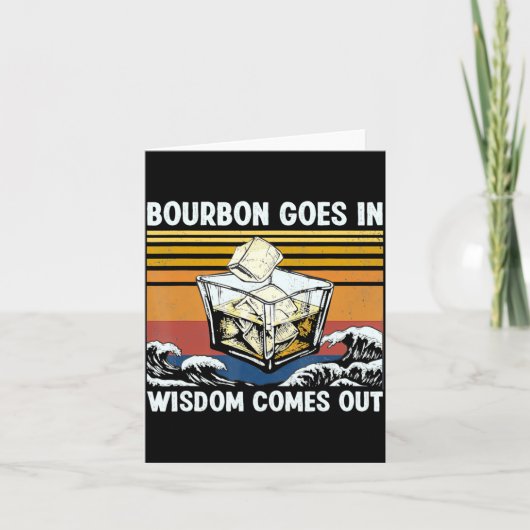 Bourbon Goes In Wisdom Comes Out 1970s Retro  Kaart (Voorkant)