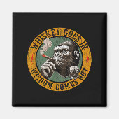 Bourbon Goes In Wisdom Comes Out Monkey Whiskey  Magneet (Voorkant)