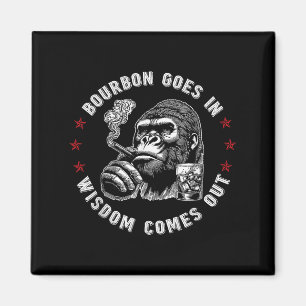 Bourbon Goes In Wisdom komt er grappige aap Whis u Magneet