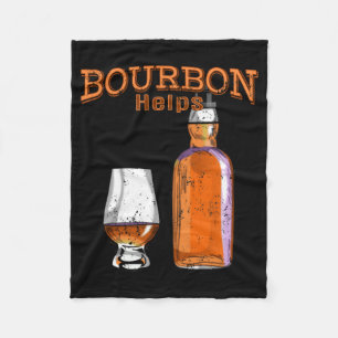 Bourbon Helps Funny Alcohol Drink Fleece Deken