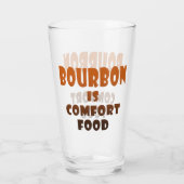 Bourbon is comfortdrank - highball pint glas (Achterkant)