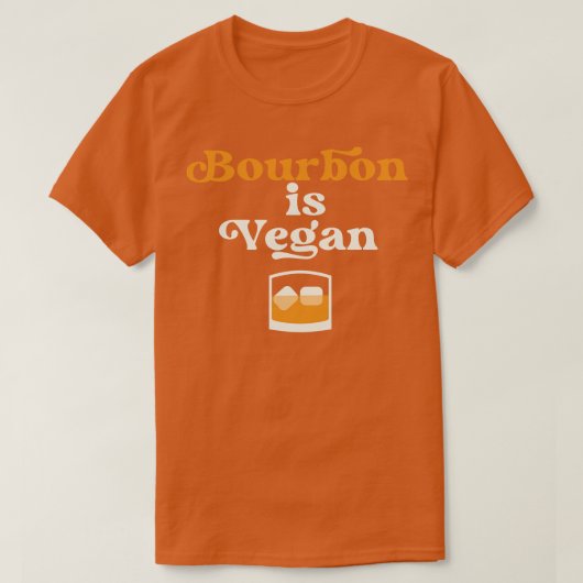 Bourbon is Vegan Kentucky Drinker T-shirt (Design voorkant)