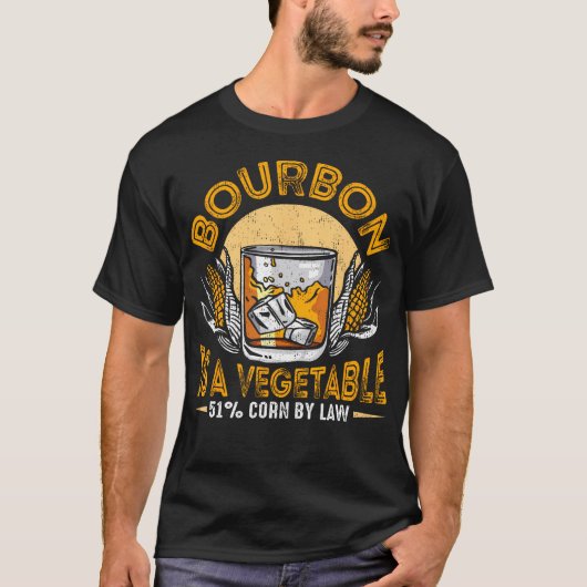 Bourbon Is Vegetable Whiskey Funny Bourbon Drinkin T-shirt (Voorkant)