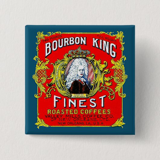 Bourbon King Finest Roasted Coffies Vierkante Button 5,1 Cm (Voorkant)