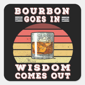 Bourbon komt uit wijsheid vierkante sticker