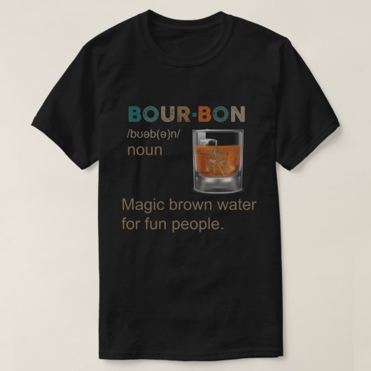 Bourbon Magic Brown Water voor Vun mensen T-shirt (Design voorkant)
