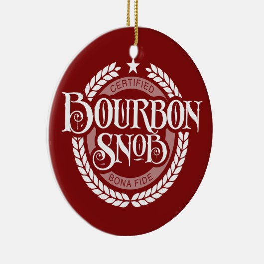 Bourbon Snob - funny whiskey drinker Keramisch Ornament (Rechts)