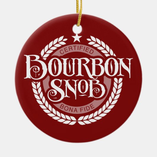 Bourbon Snob - funny whiskey drinker Keramisch Ornament (Voorkant)