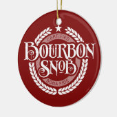 Bourbon Snob - funny whiskey drinker Keramisch Ornament (Links)
