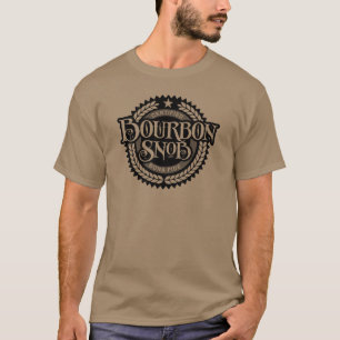 Bourbon Snob - funny whiskey drinker T-shirt
