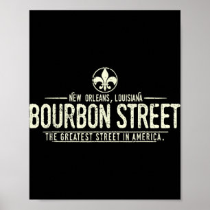 Bourbon Street New Orleans Louisiana in verval Poster