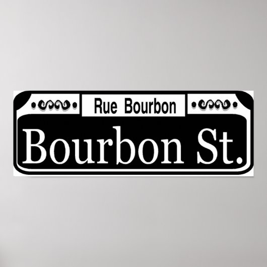 Bourbon Street Sign Poster (Voorkant)
