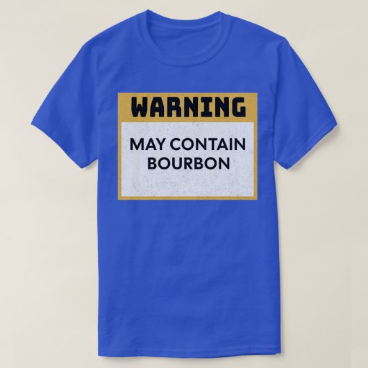 Bourbon Warning kan Bourbon bevatten T-shirt (Design voorkant)