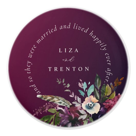 Bourgogne Bloemen Gelukkig Altijd Na Quote Keramische Knop (Voorkant)