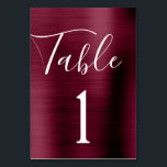 Bourgogne Paarse bruiloft metalen tafel nummer Kaart<br><div class="desc">Bourgogne Paarse - Cranberry Marsala Faux Metallic Folie Metal Script Modern en Elegant Tafelnummer. Het tafelnummer kan worden bijgewerkt en gewijzigd op deze bordeauxherfstkaart of herfsttrouwkaart. Deze Tafelnummerkaart maakt deel uit van een bijpassend collectie en extra bijpassende items kunnen worden aangevraagd door contact op te nemen met de designer.</div>