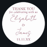 Bourgogne Red Elegant Script Wedding Bedankt Ronde Sticker<br><div class="desc">Deze bordeauxrode minimalistische elegante script bruiloft bedankje sticker kan worden gepersonaliseerd met uw informatie in chique typografie. Ontworpen door Thisnotme©</div>