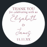 Bourgogne Red Elegant Script Wedding Bedankt Ronde Sticker<br><div class="desc">Deze bordeauxrode minimalistische elegante script bruiloft bedankje sticker kan worden gepersonaliseerd met uw informatie in chique typografie. Ontworpen door Thisnotme©</div>