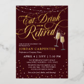 Bourgondië Eet Drink Be Retirement Party Folie Uitnodiging (Voorkant)