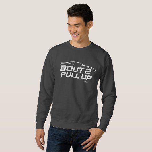 BOUT2PULLUP sweatshirt (Voorkant volledig)